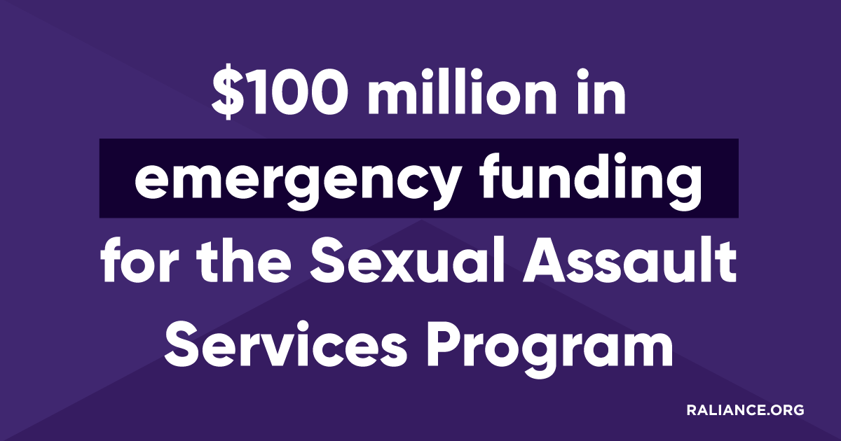 $100 million in emergency funding for the Sexual Assault Services Program