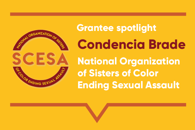 Grantee spotlight: Condencia Brade. National Organization of Sisters of Color Ending Sexual Assault