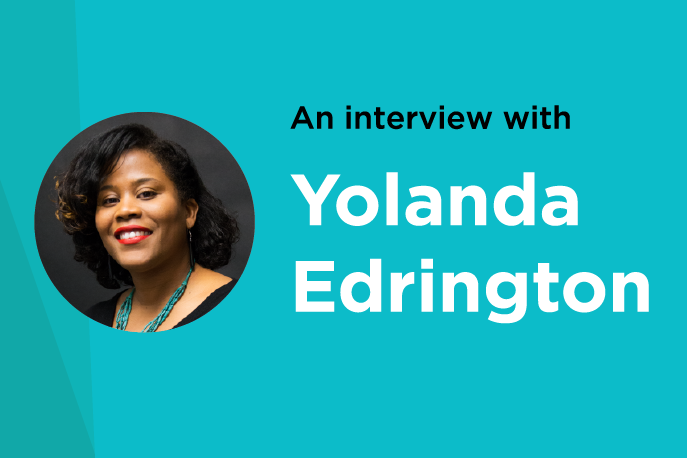 An interview with Yolanda Edrington