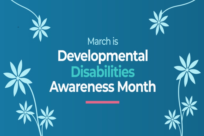"March is Developmental Disabilities Awareness Month" Dark blue background with light blue flowers.